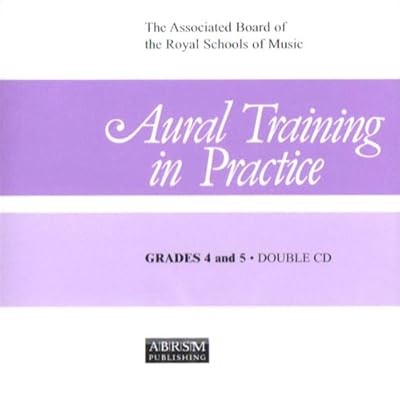 Aural Training in Practice: Grades 4 and 5 Bk. 2, Unknown Artist, Used; Very Goo