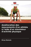 Divya Nomula | AméLioration Des Mouvements D'un AthlèTe à L'aide D'un...