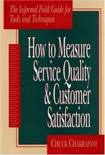 How to Measure Service Quality and Customer Satisfaction : The In