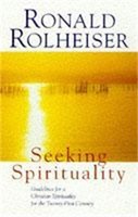 Seeking Spirituality | Ronald Rolheiser | Englisch | Taschenbuch | 1998