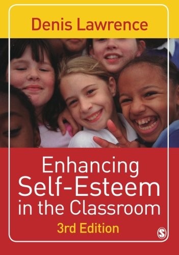 Enhancing Self-esteem in the Classroom-Denis Lawrence, 978141292