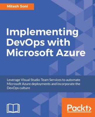 Implementing Devops With Microsoft Azure
