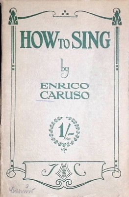 How to Sing Caruso, Enrico: