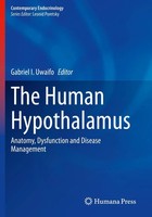 The Human Hypothalamus Anatomy, Dysfunction And Disease Management Uwaifo Buch