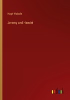 Jeremy And Hamlet Hugh Walpole