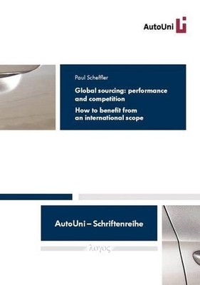 Global Sourcing: Performance and Competition: How to Benefit from an Internation