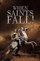 When Saints Fall! Melvin Sharry Taschenbuch Kartoniert / Broschiert Englisch