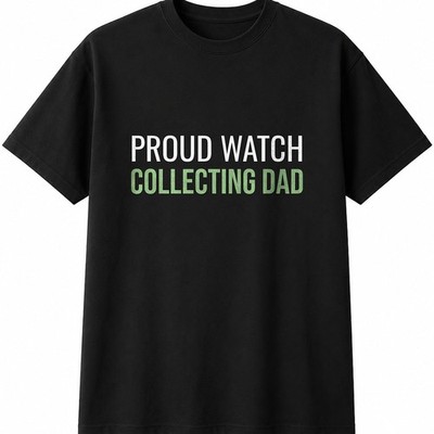 Proud Watch Collecting Dad Herren Damen T-Shirt lustig Neuheit Geschenk Tee Top