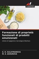 Formazione Di Proprietà Funzionali Di Prodotti Emulsionati Sulaymanova (U. A.)