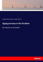 Hezekiah Butterworth (U. A.) | Zigzag Journeys In The Occident | Taschenbuch