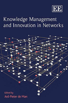 Knowledge Management and Innovation in Networks by 