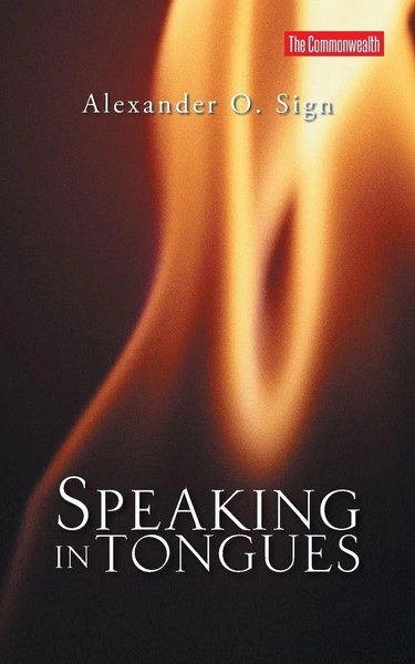 Speaking In Tongues Alexander O. Sign Taschenbuch Kartoniert / Broschiert 2014-image