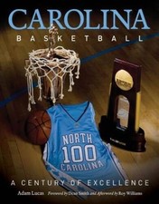 Carolina Basketball: A Century of Excellence - Hardcover - VERY GOOD