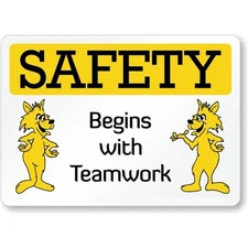 Safety Begins With Teamwork Aluminum Weatherproof Sign c01667