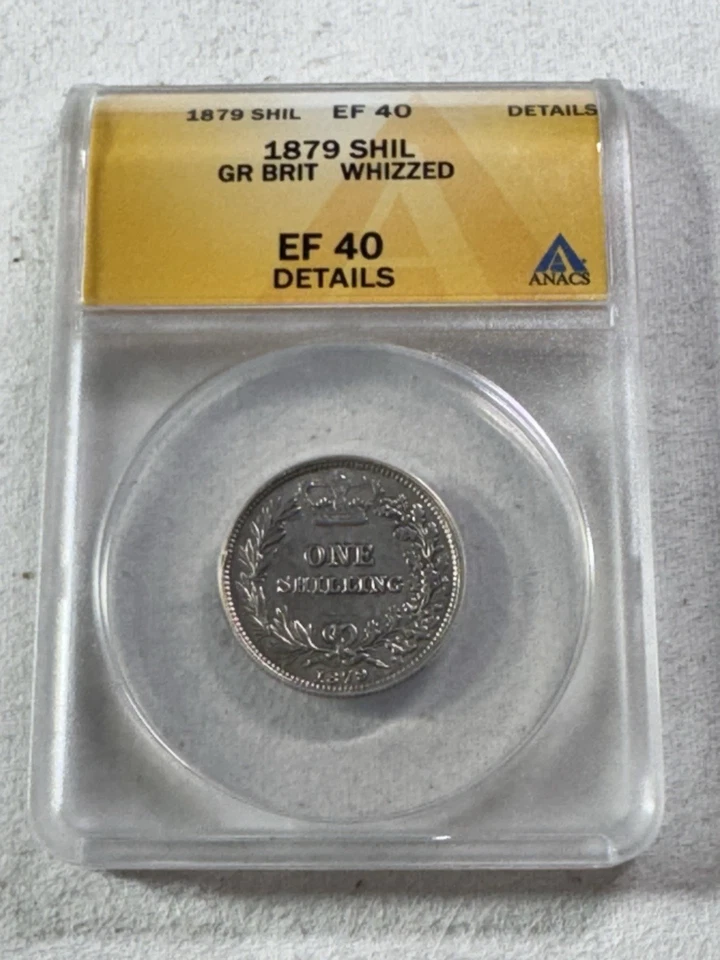 1879 Great Britain 1 Shilling Graded XF 40 Details Whizzed by ANACS - Image 4 of 4