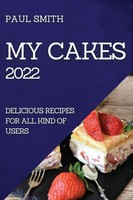 Paul Smith | MY Cakes 2022 | Taschenbuch | Englisch (2022) | Paul Smith
