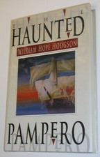 ~THE HAUNTED PAMPERO - WILLIAM HOPE HODGSON~1991 HB/DJ MOSKOWITZ Limited/Signed!