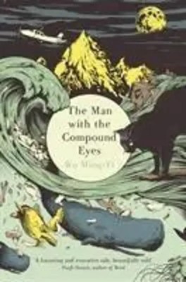 Wu Ming-Yi | The Man with the Compound Eyes | Taschenbuch | Englisch (2014)