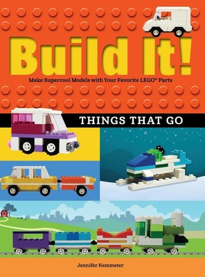 Jennifer Kemmeter | Build It! Things That Go | Buch | Englisch (2017) | Gebunden