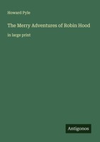 The Merry Adventures Of Robin Hood Howard Pyle