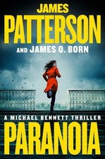 Paranoia: A Michael Bennett Thriller - hardcover Patterson, James|Born, Jame...