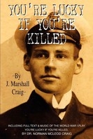 J. Marshall Craig | You're Lucky If You're Killed | Taschenbuch | Englisch