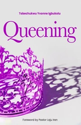 Queening: A study Journal - Paperback NEW Igbukolu, Yvonn 01/05/2023