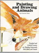 Painting and Drawing Animals by Sims, Graeme, Good Book