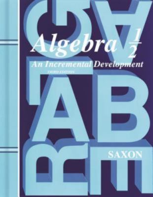 Saxon Math Algebra 1/2 Kit: Homes Study Packet, Tests & Solutions Manual 3rd Ed
