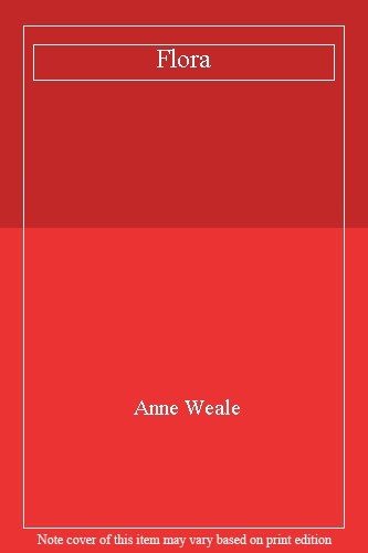 Flora Romance Novel By Anne Weale ISBN 9780263744521