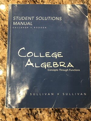 College Algebra - Concepts Through Std Solutions (07) by Bodden and Gallaher