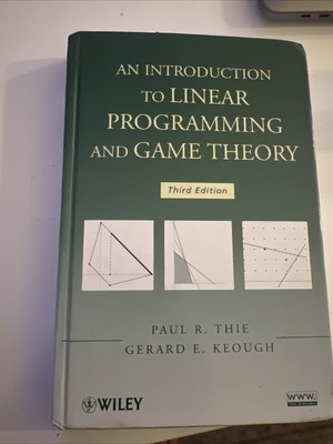 An Introduction to Linear Programming and Game Theory Hardcover