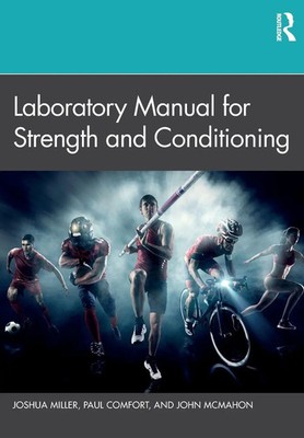 Laboratory Manual for Strength and Conditioning | Joshua Miller (u. a.) | Buch