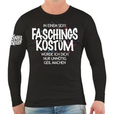 Longsleeve Fasching Karneval Sexy FASCHINGSKOSTÜM Spruch helau narren jecken 