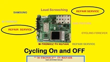 REPAIR SERVICE  SAMSUNG  BN94-01658A BN94-01658B  BN94-01658C   POWER CYCLING