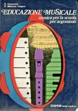 E. Carnovich e E. Mancusi Ungaro - EDUCAZIONE MUSICALE - EDIPEM - Testo musicale