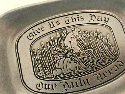 Vtg WILTON ARMETALE USA PEWTER Give Us This Day Our Daily BREAD TRAY SIGNED