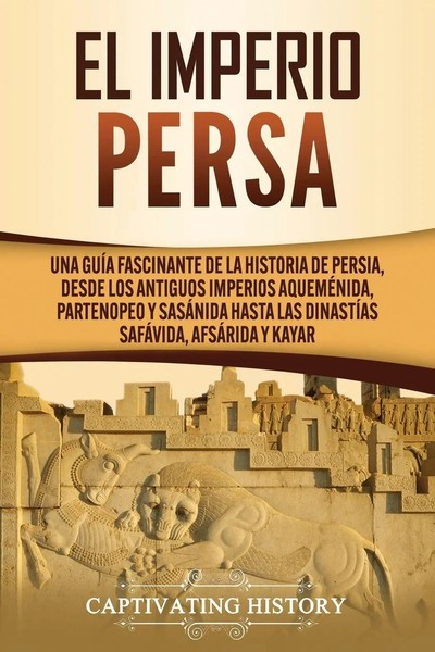 Captivating History | El Imperio Persa | Taschenbuch | Spanisch (2020)-image