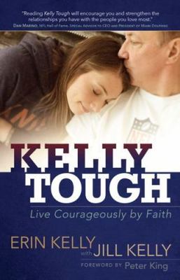 Kelly Tough: Live Courageously b- paperback, 9781424550180, Assistant Professor