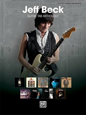 Jeff Beck Guitar Tab Anthology: Authentic Guitar Tab by Beck, Jeff (Paperback)