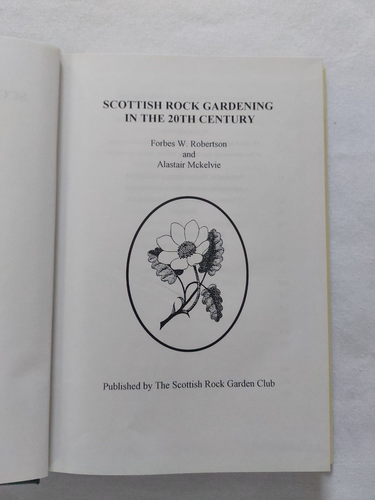 Scottish Rock Gardening in the 20th Century by Forbes Robertson - Hardback 2000 - Picture 3 of 11