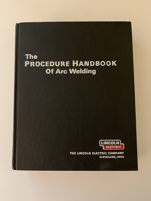 The Procedure Handbook of Arc Welding by Lincoln Electric 12th Edition 1973 HC
