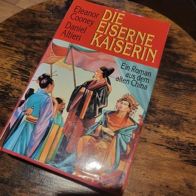 Die eiserne Kaiserin von Eleanor Cooney und Daniel Altieri