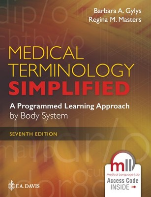 Medical Terminology Simplified: A Programmed Learning Approach by Body Syste...