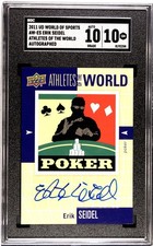 2011 Upper Deck World Of Sports Erik Seidel Poker Card Auto SGC 10/10 Gem Mint