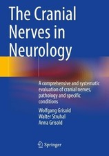 The Cranial Nerves in Neurology by Wolfgang Grisold, Walter S... - 9783031430831