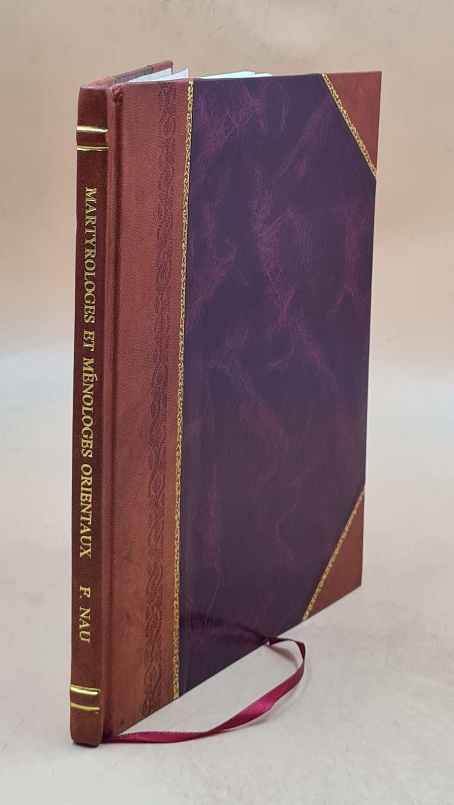 Martyrologes Et M?Nologes Orientaux.. , Les M?Nologes Des ?Vang? [Leather Bound]