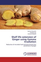 Ayesha Ghazanfar (U. A.) | Shelf Life Extension Of Ginger Using Gamma...