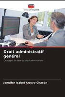 Jennifer Isabel Arroyo ChacóN | Droit Administratif GéNéRal | Taschenbuch (2022)