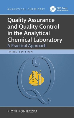 Quality Assurance and Quality Control in the Analytical Chemical Laboratory: A P